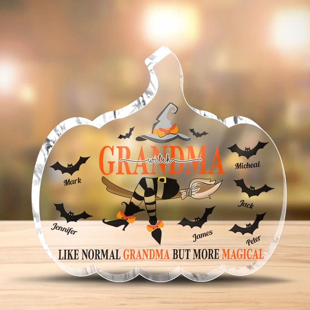 Grandma witch like normal grandma but more Magical - Personalized Grandma Custom Shaped Acrylic Plaque
