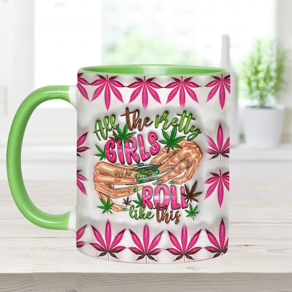 Toutes les jolies filles roulent comme ça - Mug personnalisé avec accent cannabis