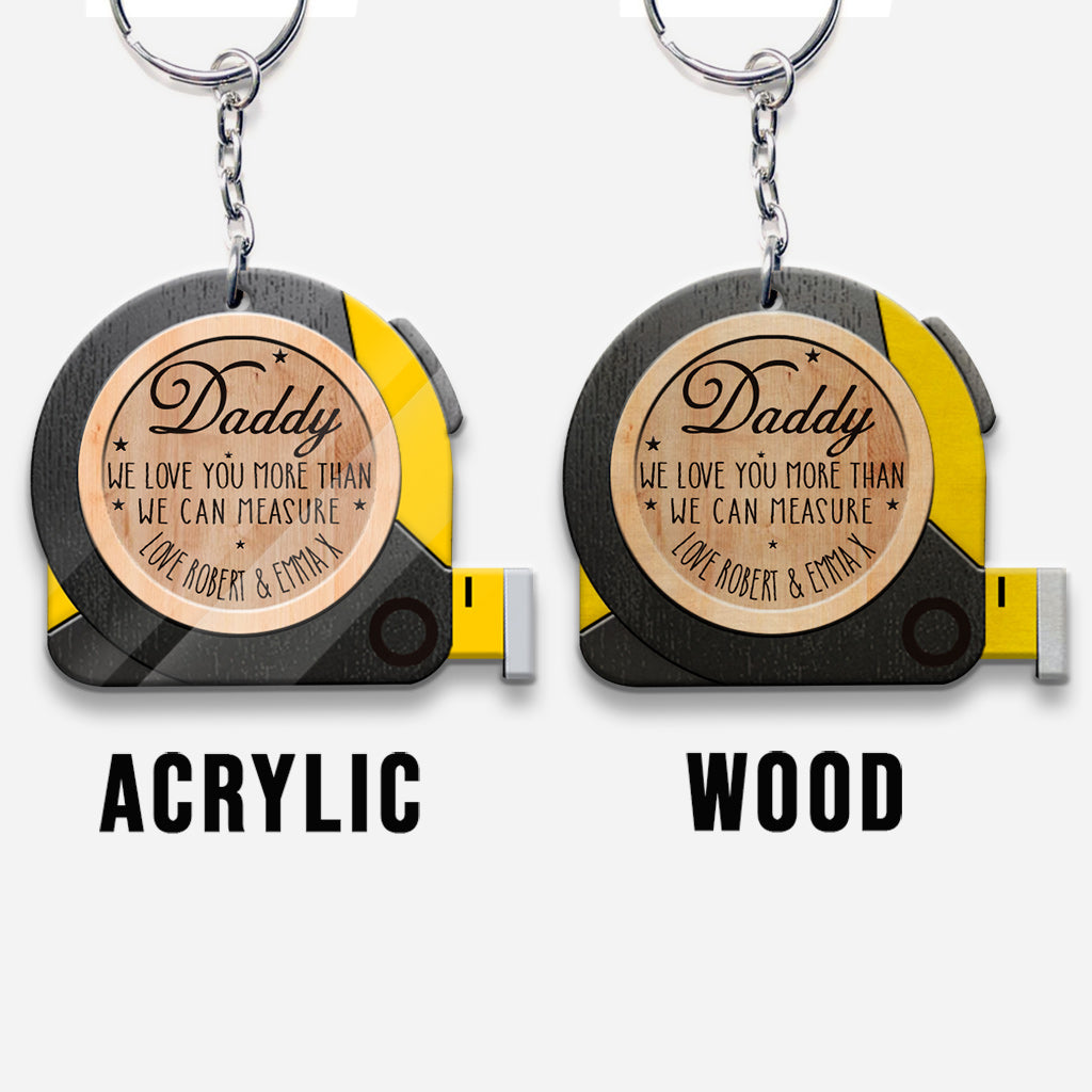 We Love You More Than We Can Measure - Personalized Father Keychain