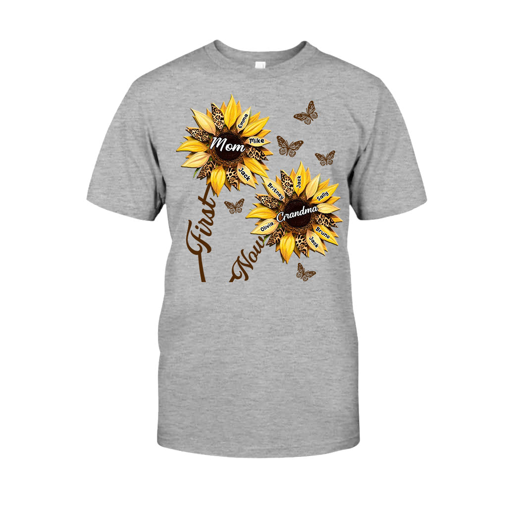First Mom Now Grandma Sunflower - Personalized Grandma T-shirt And Hoodie