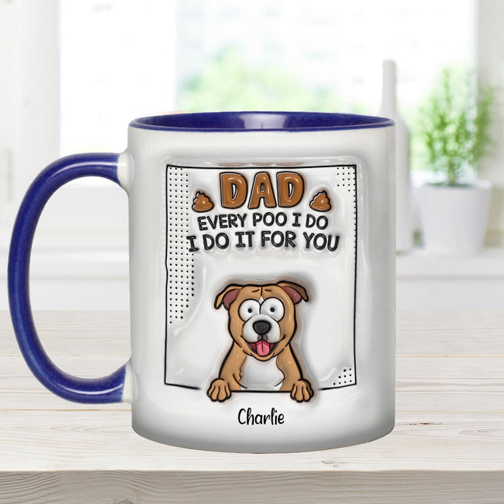 Papa, jedes Mal, wenn ich kacke - Personalisierte Tasse mit Hundemotiv