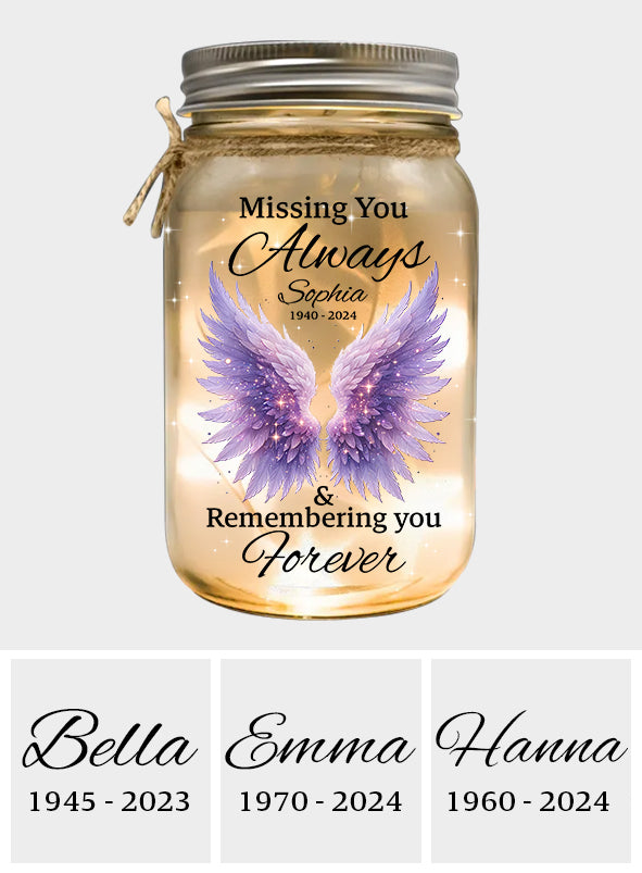 Missing You Always & Remembering You Forever - Personalized Memorial Mason Jar Light