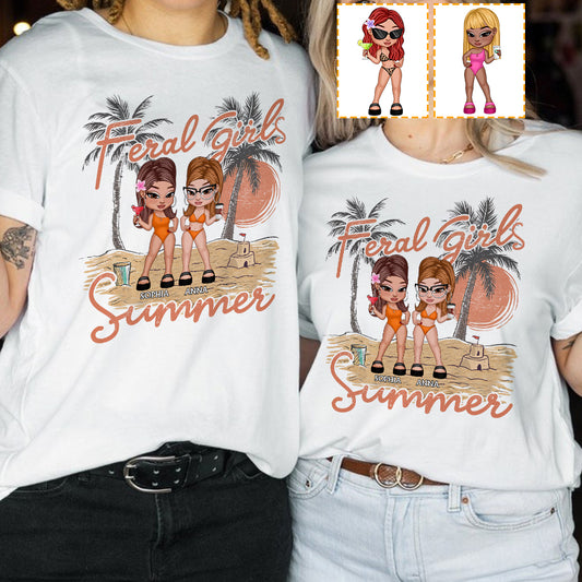 Feral Girls Summer - Personalized Bestie T-shirt And Hoodie