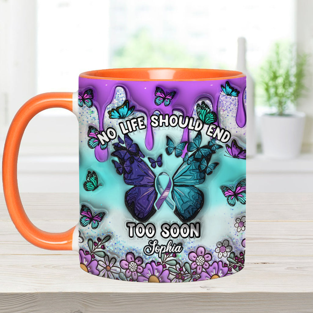 No Life Should End Too Soon - Personalized Suicide Prevention Accent Mug