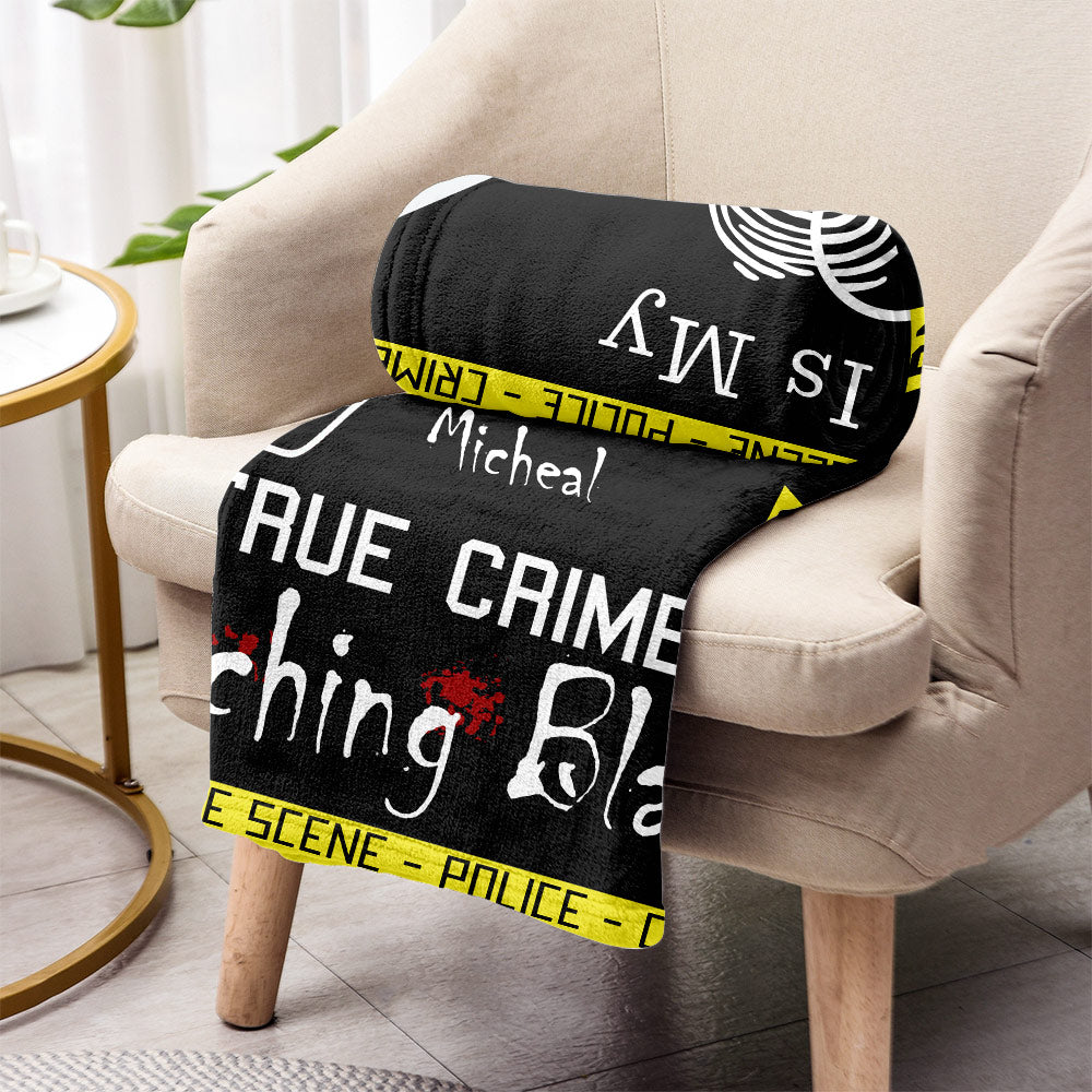 This Is My True Crime Watching Blanket - Personalized Blanket
