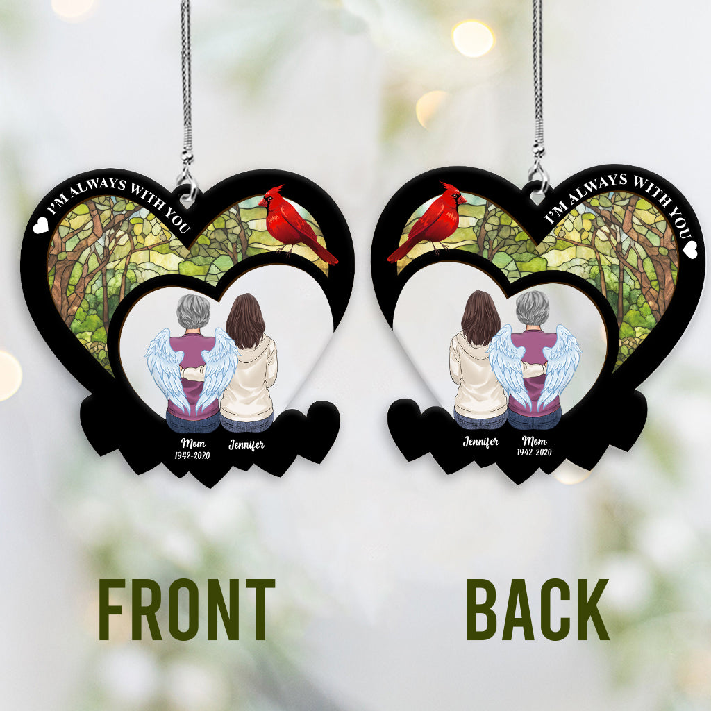 I'm Always With You - Personalized Memorial Transparent Car Ornament