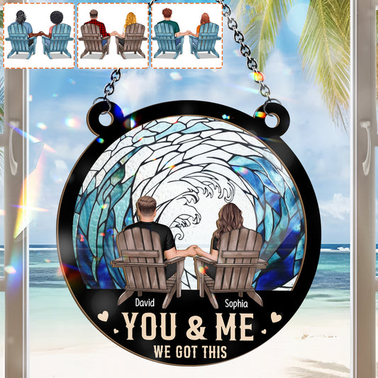 You & Me, We Got This - Personalized Couple 2 Layered Window Hanging Suncatcher