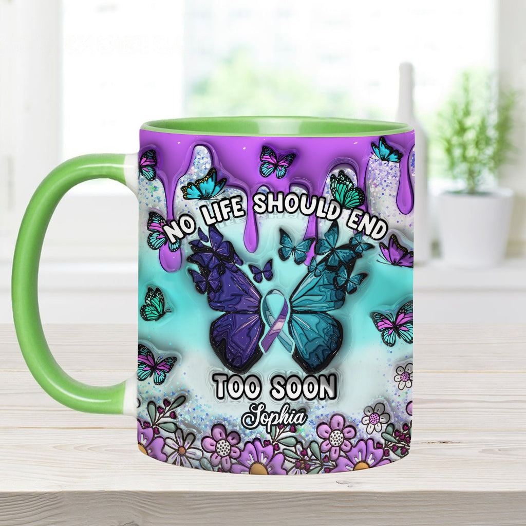 No Life Should End Too Soon - Personalized Suicide Prevention Accent Mug