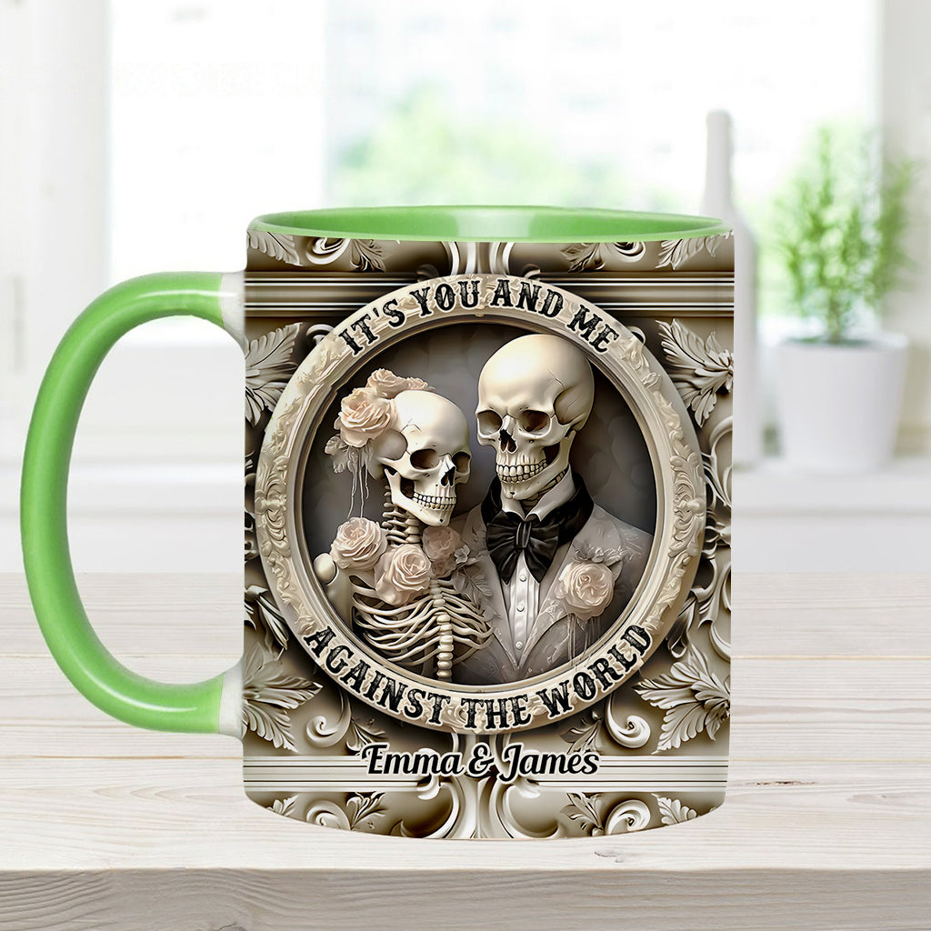 It's You And Me Against The World - Personalized Couple Accent Mug
