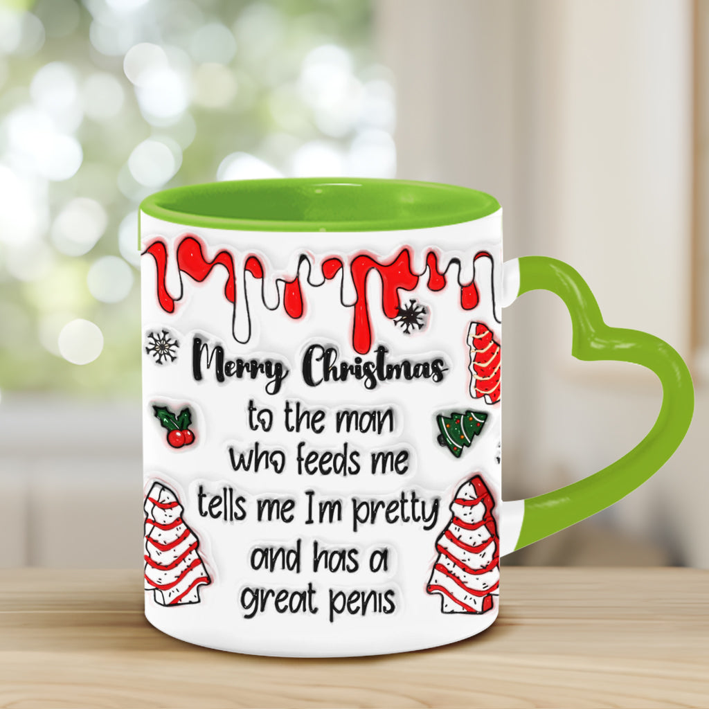 To The Man Who Feeds Me, Tells Me Pretty, And Has A Big Cock - Personalized Couple Heart Handle Mug