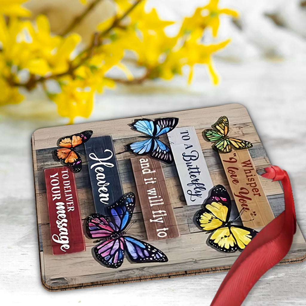 Whisper I Love You To A Butterfly - Personalized Memorial Ornament