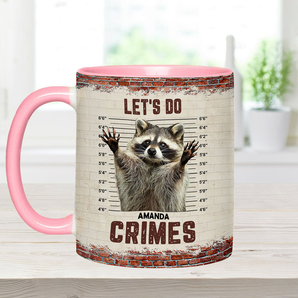 Lass uns Verbrechen begehen – Personalisierte Tasse mit Waschbär-Akzent