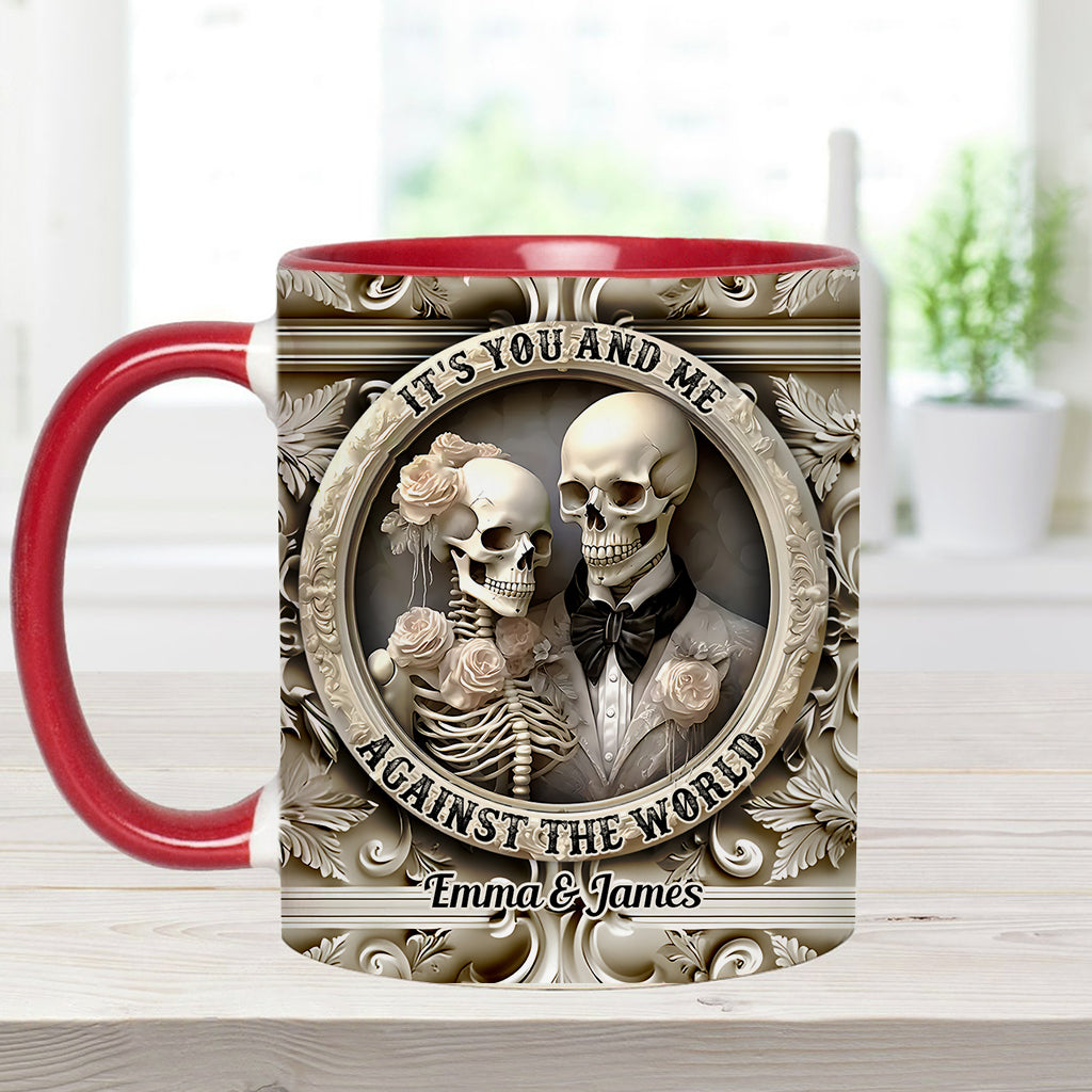 It's You And Me Against The World - Personalized Couple Accent Mug