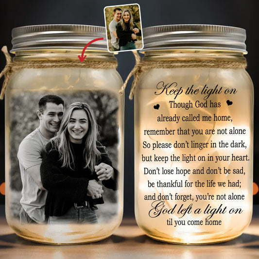 Keep The Light On - Personalized Memorial Mason Jar Light