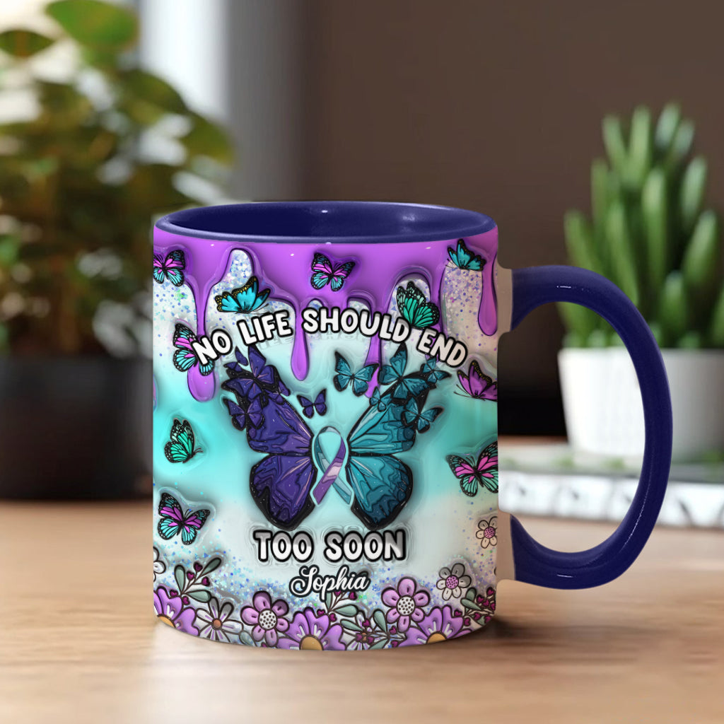 No Life Should End Too Soon - Personalized Suicide Prevention Accent Mug