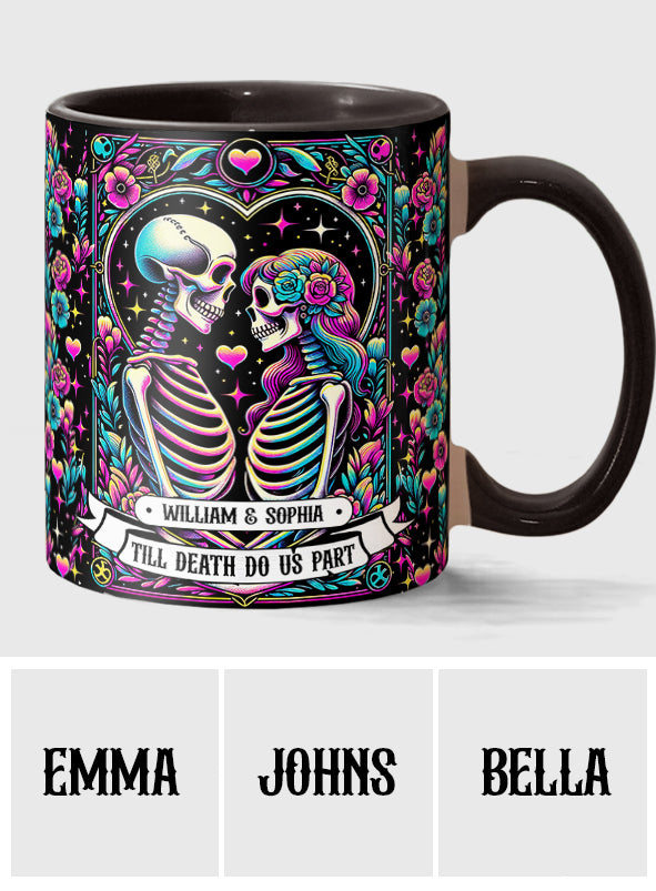 Till Death Do Us Apart - Personalized Skull Accent Mug