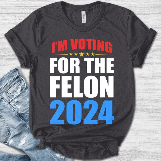 Ich wähle den verurteilten Straftäter 2024 T-Shirt/Shirt „Wähle den verurteilten Straftäter“/Lustiges politisches Shirt/Shirt für Straftäter/Sarkastisches Grafik-T-Shirt & Hoodie Ogtr10