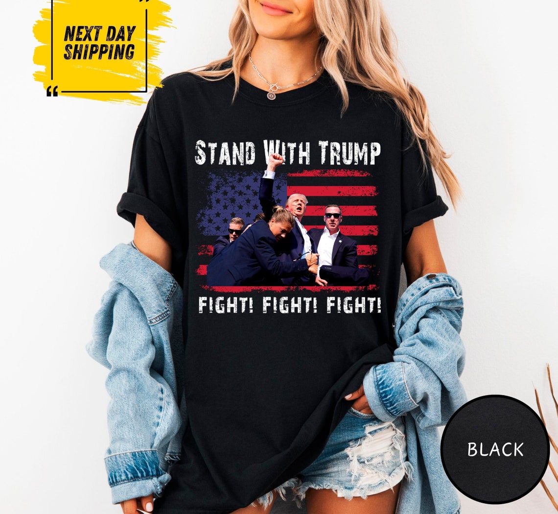Comfort Colors „Stay With Trump“-Shirt, Trump-Rallye-Shirt, Trump-Angriff, Niemals aufgeben, Trump 2024, Trump-Flug-Flug-Flug-Shirt, Rundhals-T-Shirt & Hoodie