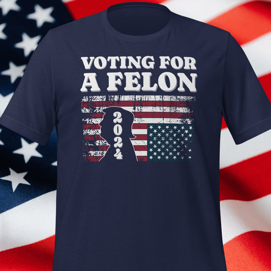 Ich wähle den FeI0n – T-Shirt, lustiges Trump-T-Shirt, Flagge „Nation in Distress“ (umgedreht), verurteilter FeI0n 2024, T-Shirt & Hoodie für den Wahltag im November