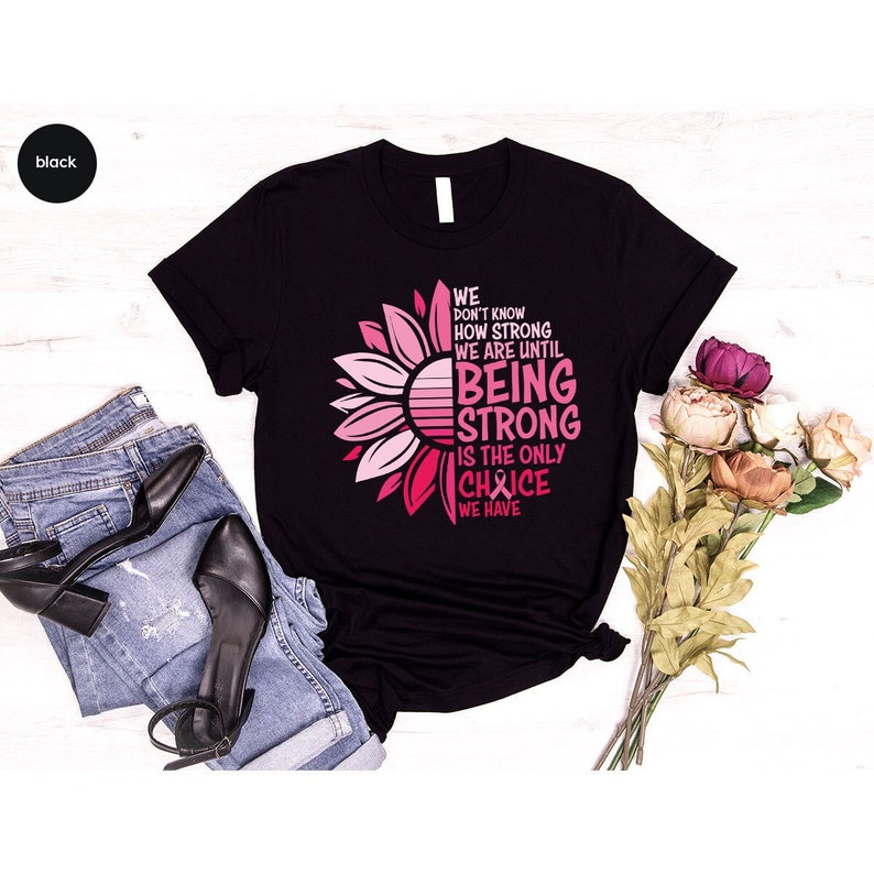 T-shirt « On ne sait pas à quel point on est forte », Cadeaux pour les survivantes du cancer du sein, T-shirt et sweat à capuche de sensibilisation au cancer du sein 0924
