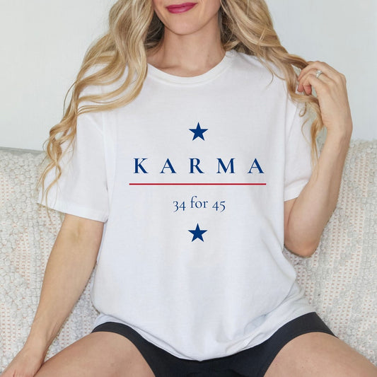 Politisches Shirt, Karma 34 für 45 Version, Trump 2024 Shirt, Unisex-T-Shirt, Wahl-Shirt & Hoodie