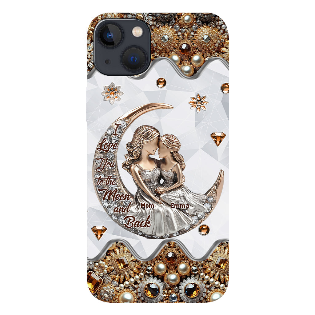 I Love You To The Moon And Back - Personalized Mother Full Print Phone Case