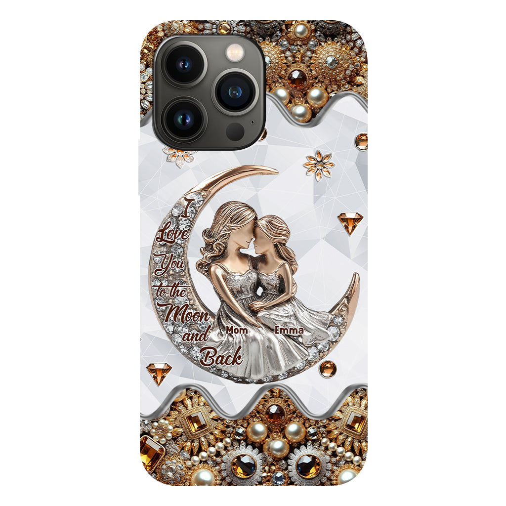 I Love You To The Moon And Back - Personalized Mother Full Print Phone Case
