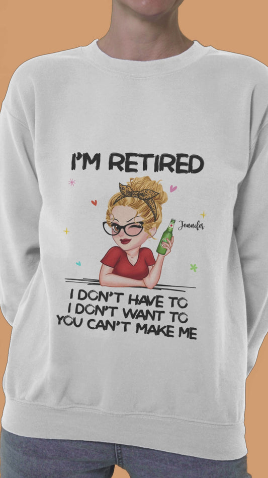 Ich bin im Ruhestand, da kann niemand was machen! – Personalisiertes Rentner-T-Shirt und Hoodie