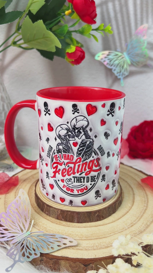 If I Had Feelings They'd Be For You - Personalized Couple Accent Mug