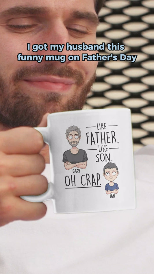 Like Father Like Daughter Like Son - Gift for dad, mom, son, daughter - Personalized Mug