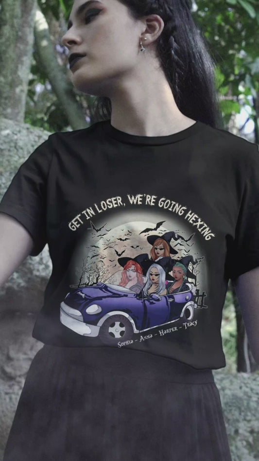 Get In Loser We're Going Hexing Witch - Personalized Halloween T-shirt and Hoodie