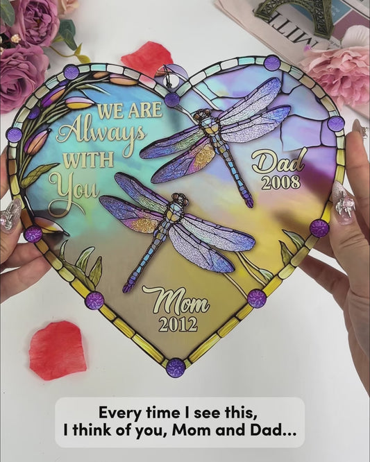 I'm Always With You - Personalized Memorial Window Hanging Suncatcher Ornament