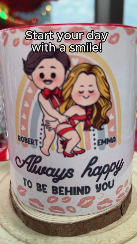 Always Happy To Be Behind You - Personalized Couple Accent Mug