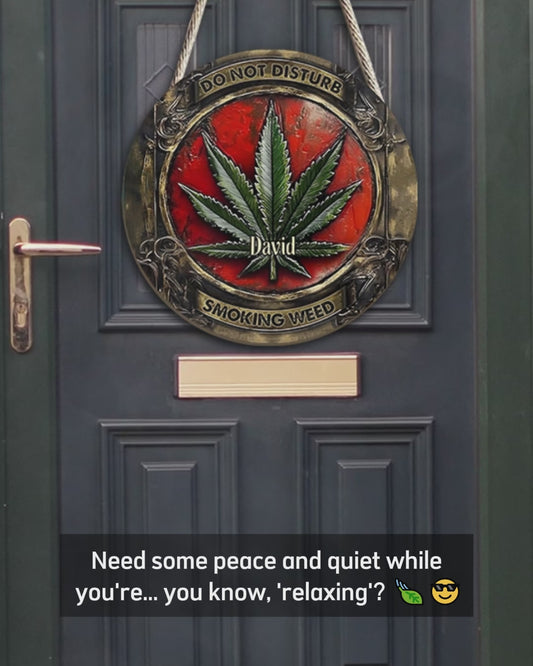 Bitte nicht stören – Personalisiertes rundes Metallschild mit Weed-Motiv