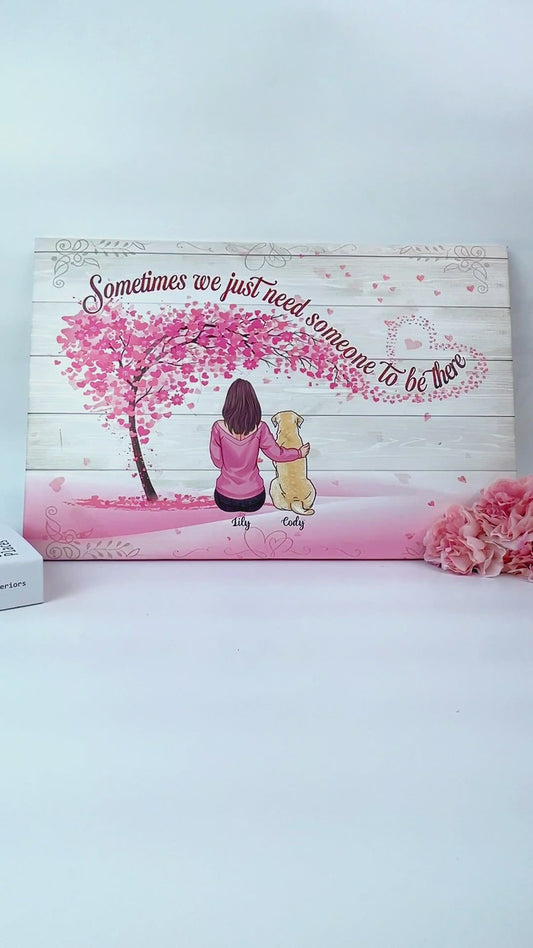 Need Someone To Be There - Personalized Dog Canvas And Poster
