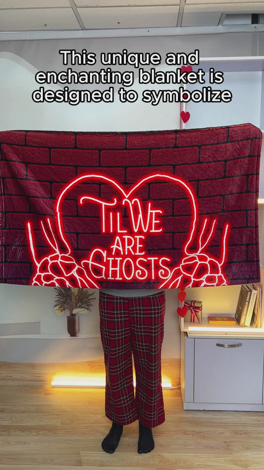 Til We Are Ghost - Personalized Couple Blanket