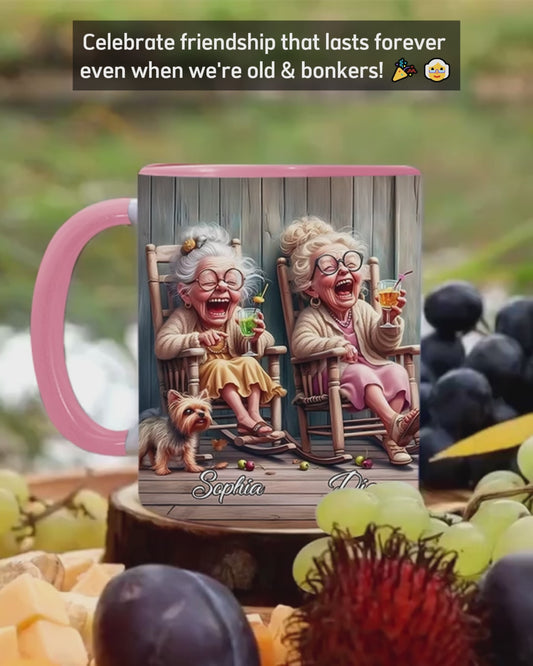 Let's Be Friends Til We Re Old And Bonkers - Personalized Bestie Accent Mug