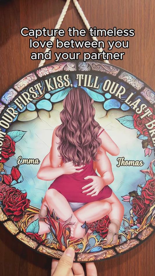 From Our First Kiss Till Our Last Breath - Personalized Couple Round Wood Sign