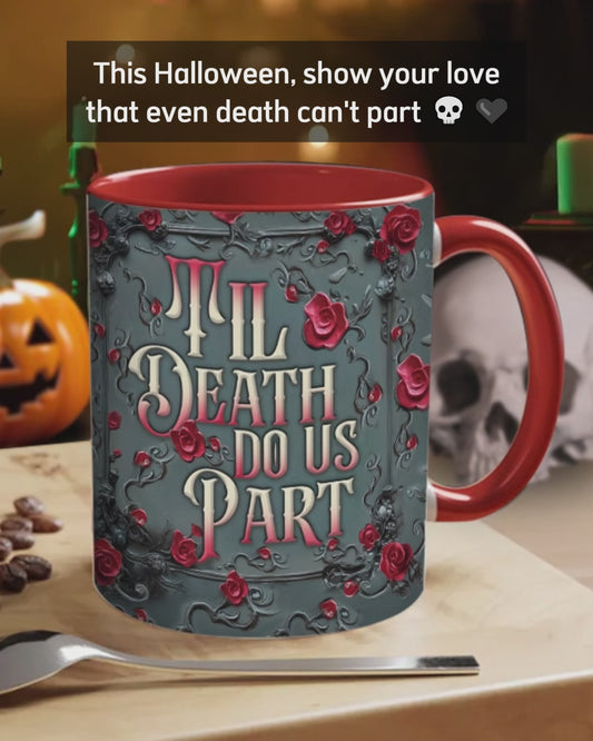 Til Death Do Us Part - Personalized Couple Accent Mug