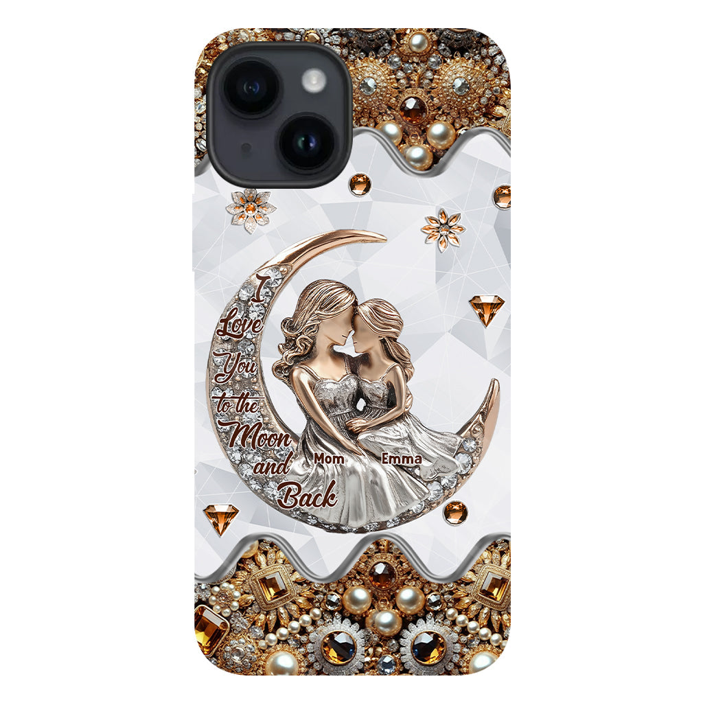 I Love You To The Moon And Back - Personalized Mother Full Print Phone Case
