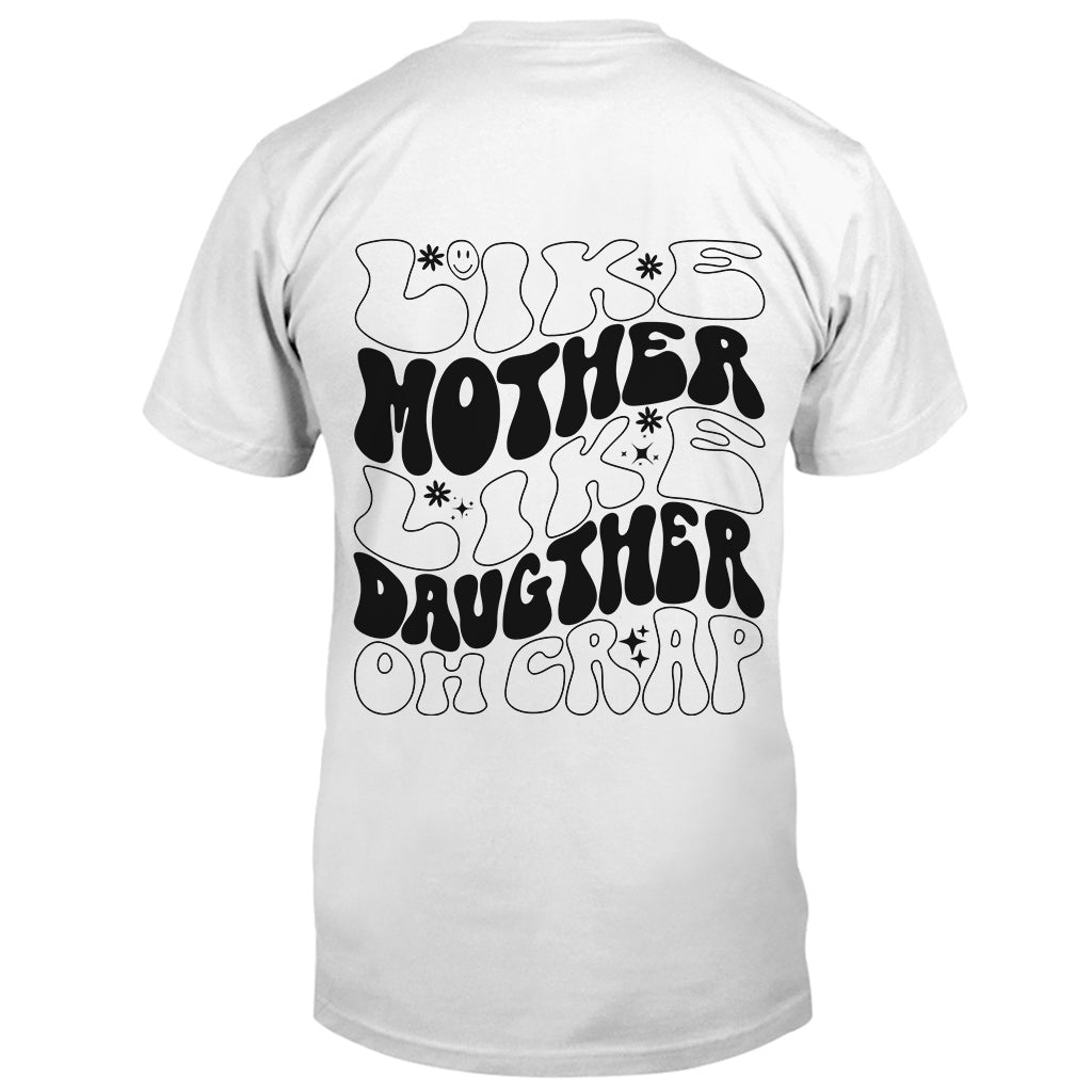 Like Mother Like Daughter - Personalized Mother T-shirt and Hoodie