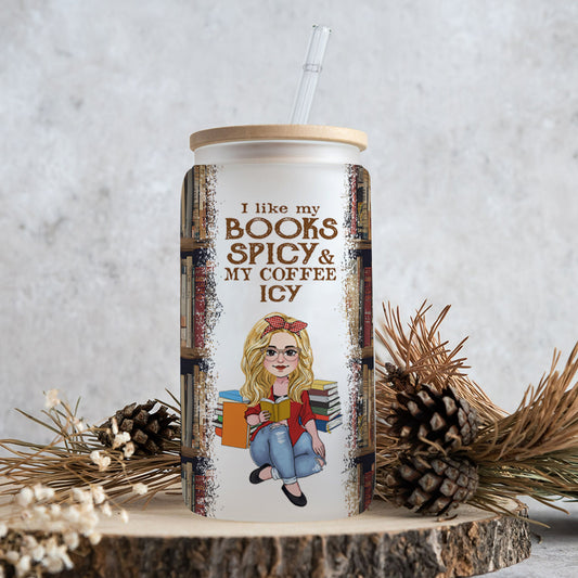I Like My Book Spicy And My Coffee Icy - Personalized Book Can Glass