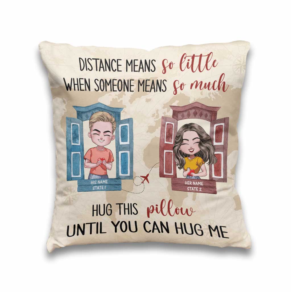 Distance Means So Little When Someone Means So Much - Personalized Couple Throw Pillow