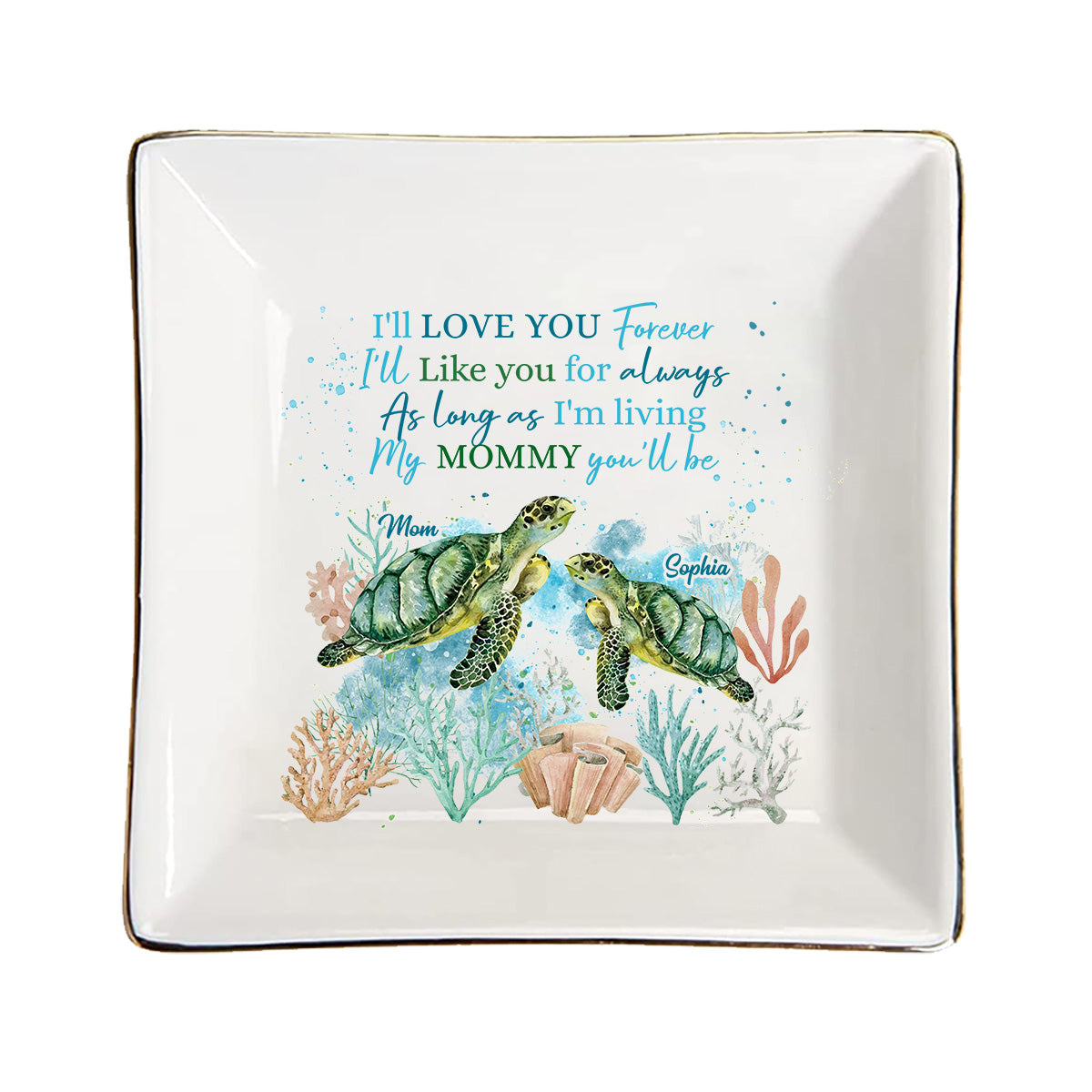 My Mommy You'll Be - Personalized Mother's Day Mother Jewelry Dish