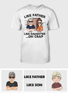 Like Father Like Daughter - Personalized Father T-shirt and Hoodie