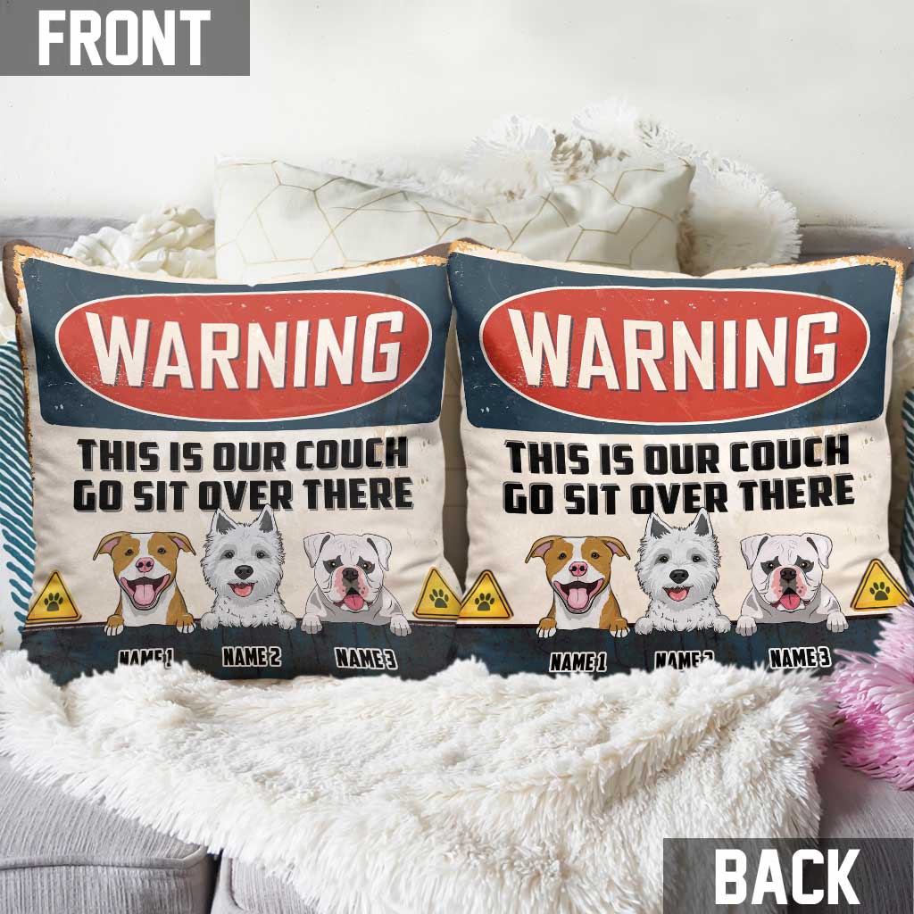 Attention, ceci est notre canapé ! - Coussin décoratif personnalisé pour chien