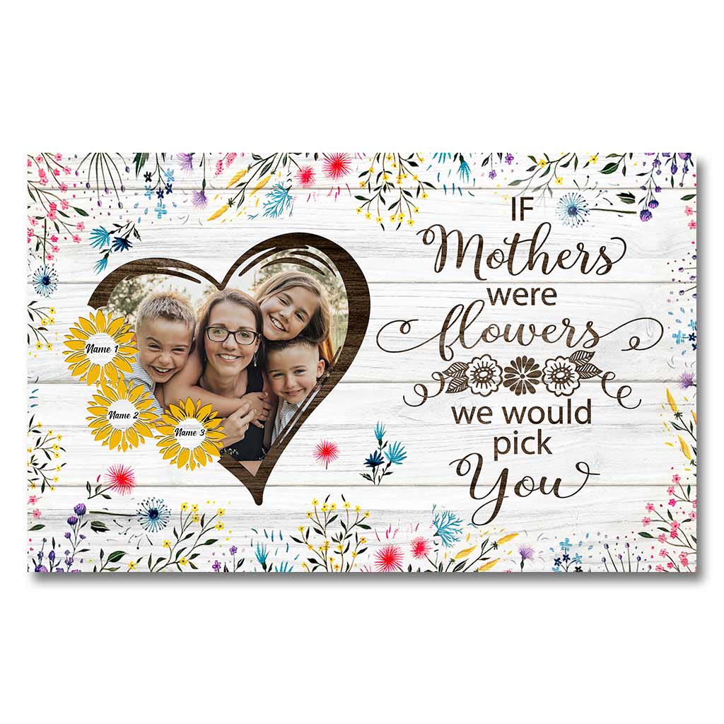 If Moms Were Flowers - Personalized Mother Canvas And Poster
