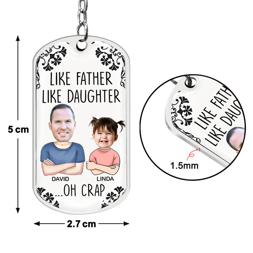Like Father Like Daughter - Personalized Father Stainless Steel Keychain