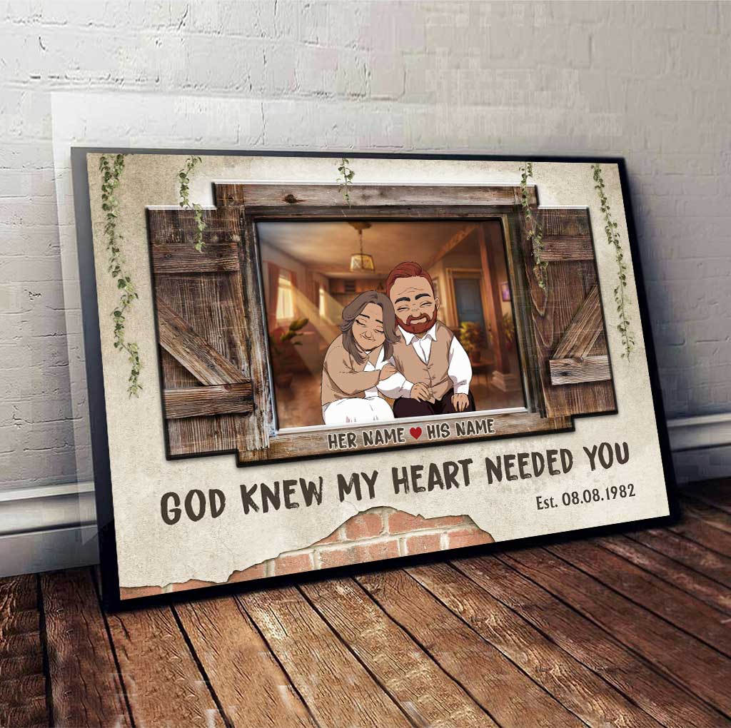 God Knew My Heart Needed You - Personalized Couple Poster
