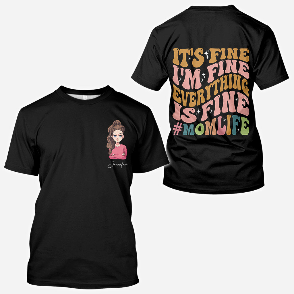 It's Fine I'm Fine - Personalized Mother's Day Mother All Over T-shirt and Hoodie